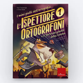 L’ispettore Ortografoni e il furto dei gioielli della Corona – I mini gialli dell’ortografia Vol. 1