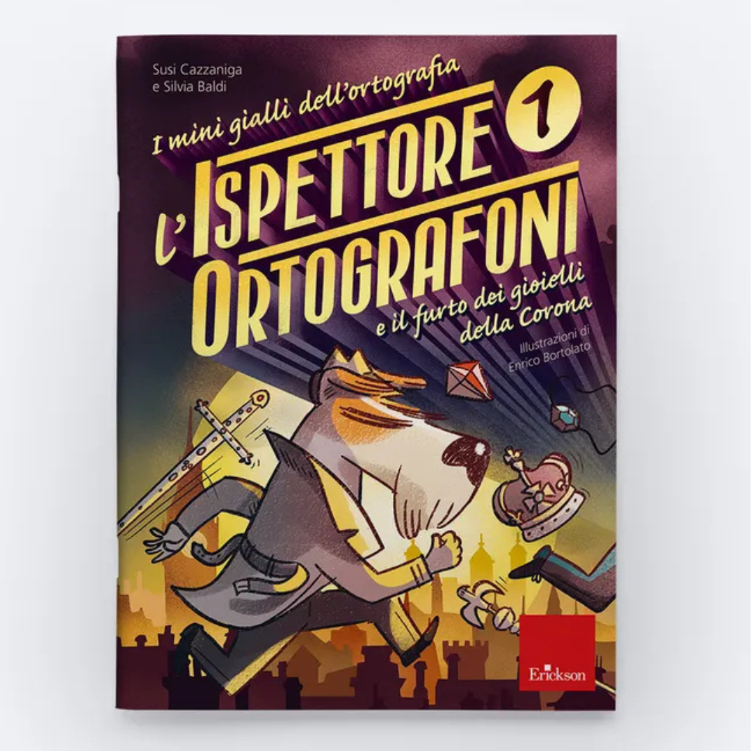L’ispettore Ortografoni e il furto dei gioielli della Corona – I mini gialli dell’ortografia Vol. 1