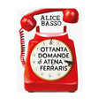 Le ottanta domande di Atena Ferraris